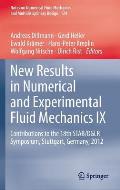 New Results in Numerical and Experimental Fluid Mechanics IX: Contributions to the 18th Stab/Dglr Symposium, Stuttgart, Germany, 2012