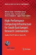High-Performance Computing Infrastructure for South East Europe's Research Communities: Results of the Hp-See User Forum 2012