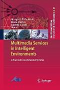 Multimedia Services in Intelligent Environments: Advances in Recommender Systems