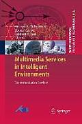 Multimedia Services in Intelligent Environments: Recommendation Services