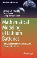 Mathematical Modeling of Lithium Batteries: From Electrochemical Models to State Estimator Algorithms