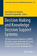 Decision Making and Knowledge Decision Support Systems: VIII International Conference of Racef, Barcelona, Spain, November 2013 and International Conf