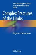 Complex Fractures of the Limbs: Diagnosis and Management