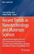 Recent Trends in Nanotechnology and Materials Science: Selected Review Papers from the 2013 International Conference on Manufacturing, Optimization, I