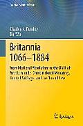 Britannia 1066-1884: From Medieval Absolutism to the Birth of Freedom Under Constitutional Monarchy, Limited Suffrage, and the Rule of Law