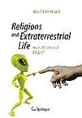 Religions and Extraterrestrial Life: How Will We Deal with It?