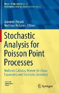 Stochastic Analysis for Poisson Point Processes Malliavin Calculus Wiener Ito Chaos Expansions & Stochastic Geometry