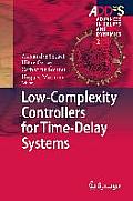 Low Complexity Controllers for Time Delay Systems