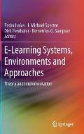 E-Learning Systems, Environments and Approaches: Theory and Implementation