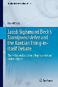 Jacob Sigismund Beck's Standpunctslehre and the Kantian Thing-In-Itself Debate: The Relation Between a Representation and Its Object