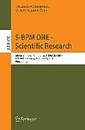 S-BPM One -- Scientific Research: 6th International Conference, S-BPM One 2014, Eichst?tt, Germany, April 22-23, 2014, Proceedings