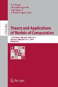Theory and Applications of Models of Computation: 11th Annual Conference, Tamc 2014, Chennai, India, April 11-13, 2014, Proceedings
