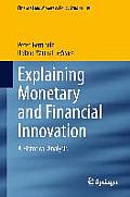 Explaining Monetary and Financial Innovation: A Historical Analysis