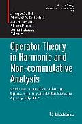 Operator Theory in Harmonic and Non-Commutative Analysis: 23rd International Workshop in Operator Theory and Its Applications, Sydney, July 2012