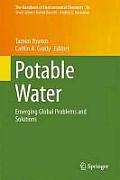 Potable Water: Emerging Global Problems and Solutions