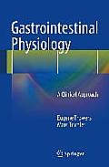 Gastrointestinal Physiology: A Clinical Approach