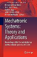 Mechatronic Systems: Theory and Applications: Proceedings of the Second Workshop on Mechatronic Systems Jsm'2014