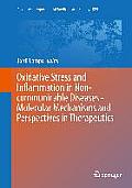 Oxidative Stress and Inflammation in Non-Communicable Diseases - Molecular Mechanisms and Perspectives in Therapeutics