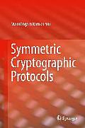 Symmetric Cryptographic Protocols