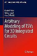 Arbitrary Modeling of Tsvs for 3D Integrated Circuits