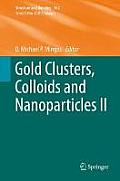 Gold Clusters, Colloids and Nanoparticles II