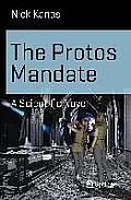 The Protos Mandate: A Scientific Novel