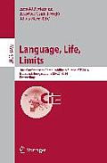 Language, Life, Limits: 10th Conference on Computability in Europe, Cie 2014, Budapest, Hungary, June 23-27, 2014, Proceedings