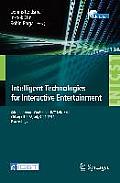 Intelligent Technologies for Interactive Entertainment: 6th International Conference, Intetain 2014, Chicago, Il, Usa, July 9-11, 2014. Proceedings