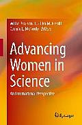 Advancing Women in Science: An International Perspective