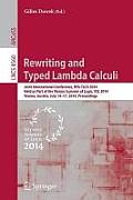 Rewriting and Typed Lambda Calculi: Joint International Conferences, Rta and Tlca 2014, Held as Part of the Vienna Summer of Logic, Vsl 2014, Vienna,