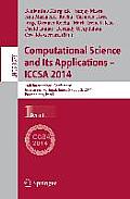 Computational Science and Its Applications - Iccsa 2014: 14th International Conference, Guimar?es, Portugal, June 30 - July 3, 204, Proceedings, Part