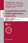 Computational Science and Its Applications - Iccsa 2014: 14th International Conference, Guimar?es, Portugal, June 30 - July 3, 204, Proceedings, Part