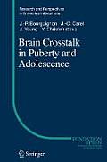 Brain CrossTalk in Puberty and Adolescence