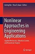 Nonlinear Approaches in Engineering Applications: Applied Mechanics, Vibration Control, and Numerical Analysis