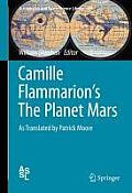 Camille Flammarion's the Planet Mars: As Translated by Patrick Moore