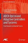 Adex Optimized Adaptive Controllers and Systems: From Research to Industrial Practice