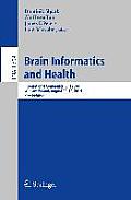 Brain Informatics and Health: International Conference, Bih 2014, Warsaw, Poland, August 11-14, 2014.Proceedings