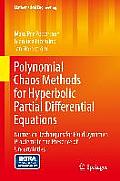 Polynomial Chaos Methods for Hyperbolic Partial Differential Equations: Numerical Techniques for Fluid Dynamics Problems in the Presence of Uncertaint