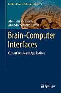 Brain-Computer Interfaces: Current Trends and Applications