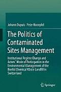 The Politics of Contaminated Sites Management: Institutional Regime Change and Actors' Mode of Participation in the Environmental Management of the Bo