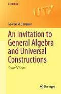 Invitation to General Algebra & Universal Constructions