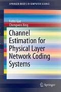 Channel Estimation for Physical Layer Network Coding Systems