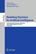 Modeling Decisions for Artificial Intelligence: 11th International Conference, Mdai 2014, Tokyo, Japan, October 29-31, 2014, Proceedings