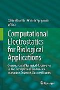 Computational Electrostatics for Biological Applications Geometric & Numerical Approaches to the Description of Electrostatic Interaction Between M