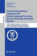 Chinese Computational Linguistics and Natural Language Processing Based on Naturally Annotated Big Data: 13th China National Conference, CCL 2014, and