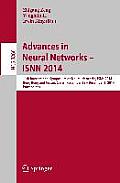 Advances in Neural Networks - Isnn 2014: 11th International Symposium on Neural Networks, Isnn 2014, Hong Kong and Macao, China, November 28 -- Decemb