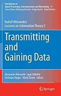 Transmitting and Gaining Data: Rudolf Ahlswede's Lectures on Information Theory 2