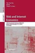 Web and Internet Economics: 10th International Conference, Wine 2014, Beijing, China, December 14-17, 2014, Proceedings