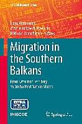 Migration in the Southern Balkans: From Ottoman Territory to Globalized Nation States