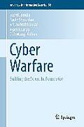 Cyber Warfare: Building the Scientific Foundation